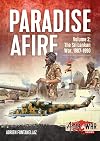 Paradise Afire: The Sri Lankan War: Volume 2 - 1987-1990 (Asia@War)