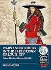 Wars and Soldiers in the Early Reign of Louis XIV Volume 2: The Imperial Army, 1660-1689 (Century of the Soldier)