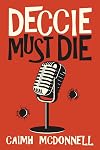 Deccie Must Die