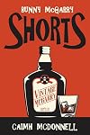 Shorts: A Bunny McGarry Short Fiction Collection (The Dublin Trilogy)