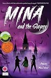 Mina and the Slayers