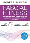 Fascial Fitness: Practical Exercises to Stay Flexible, Active and Pain Free in Just 20 Minutes a Week