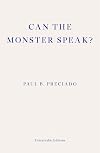 Can the Monster Speak?: Report to an Academy of Psychoanalysts