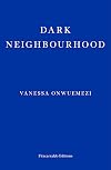 Dark Neighbourhood