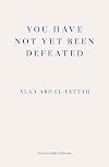 You Have Not Yet Been Defeated