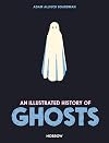 An Illustrated History of Ghosts