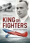 King of Fighters ― Nikolay Polikarpov and his Aircraft Designs: Volume 2 - The Monoplane Era