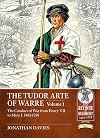 The Tudor Arte of Warre 1485-1558: The conduct of war from Henry VII to Mary I (Retinue to Regiment)