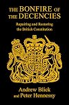 The Bonfire of The Decencies: Repairing and Restoring the British Constitution