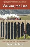 Walking The Line: Exploring Settle & Carlisle Country