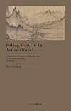 Fishing Boats on an Autumn River: Xu Daoning