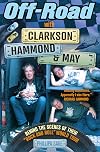 Off-Road with Clarkson, Hammond, and May: The Highs, Lows, and Laughter on Tour with the Motoring Legends
