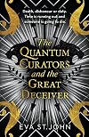 The Quantum Curators and the Great Deceiver
