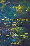 Where we find ourselves