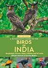 A Naturalist's Guide to the Birds of India (The Naturalist's Guides)