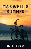 Maxwell's Summer