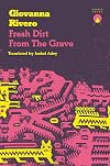 Fresh Dirt from the Grave