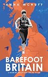 Barefoot Britain: A running adventure like no other: 4 (Anna's Adventures)