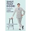 Shut That Door! The Definitive Biography of Larry Grayson
