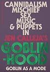 Goblinhood: Goblin as a Mode (Rough Trade Books)