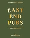 East End Pubs: A Celebration of East London's Most Iconic Boozers