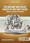 The Military and Police Forces of the Gulf States: Volume 3: The Aden Protectorate 1839-1967 (Middle East@War)