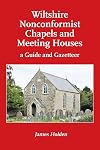 Wiltshire Nonconformist Chapels and Meeting Houses : a Guide and Gazetteer