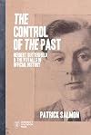 The Control of the Past: Herbert Butterfield and the Pitfalls of Official History (IHR Shorts)