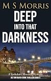 Deep into that Darkness