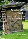Top 10 Mysterious Walks in the Peak District: Weird and Wonderful Walks in the Peaks