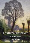 A Century of British Art Volume One: 1900-1945