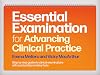 Essential Examination for Advancing Clinical Practice