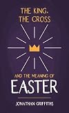 The King, the Cross, and the Meaning of Easter