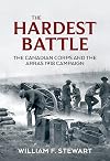 The Hardest Battle: The Canadian Corps and the Arras Campaign 1918 (Wolverhampton Military Studies)