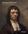 Listening to What You See: Selected Contributions on Dutch Art