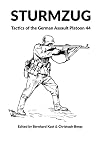 STURMZUG: Tactics of the German Assault Platoon 44 (Softcover)