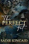 The Perfect Fit: A stand-alone why choose romance