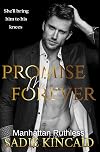 Promise Me Forever: Manhattan Ruthless