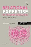 Relational Expertise of Teacher Educators: Theory and Practice (The Critical Guides for Teacher Educators)