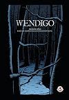 Wendigo: Based on Algernon Blackwood's Short Novel
