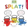 Splat!: A Bilingual Story About Colors English - Spanish