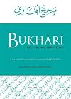 Bukhari: The Sublime Tradition: Volume 1: A new translation and modern commentary of Sahih al-Bukhari