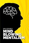 Ian Adair's Mind Blowing Mentalism