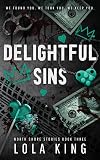 Delightful Sins: A Dark Enemies To Lovers Menage Romance (North Shore Stories)