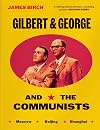 Gilbert & George And The Communists