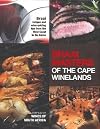 Braai Masters of the Cape Winelands: Braai recipes and wine-pairing tips from the West Coast to the Karoo