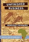 Unfinished business : democracy in Namibia