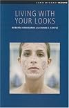 Living with your looks