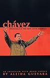 Chávez, Venezuela and the New Latin America: An interview with Hugo Chávez