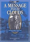 A Message from the Clouds: A Biography of Robert Graham Carey - Australian Pioneer Aviator